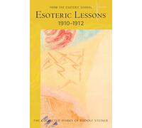 Esoteric Lessons 1910 - 1912: 2