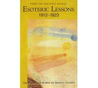 Esoteric Lessons v. 3 by Rudolf Steiner & Translated by M Post