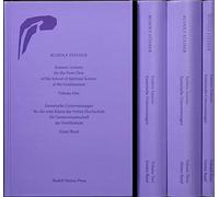 Esoteric Lessons for the First Class of the School of Spiritual Science at the Goetheanum: Volumes One to Four