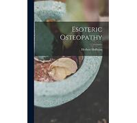 Esoteric Osteopathy
