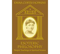 Esoteric Philosophy-Deeper Teachings in Spiritual Science