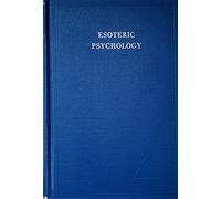 Esoteric Psychology Vol I I