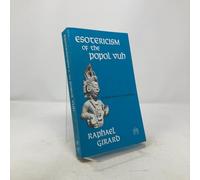Esotericism of the "Popol Vuh"