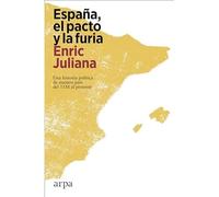 Espaa, el pacto y la furia - Spanish Language Paperback NEW Enric Juliana 2024