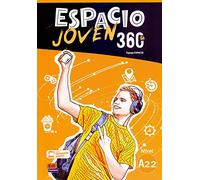 Espacio Joven 360 A2.2 : Student Book: Libro del Alumno con codigo de accesso al ELETeca