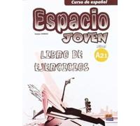 Espacio Joven A2.1: Exercises Book: 0000