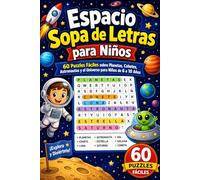 Espacio: Sopa de Letras para Niños: 60 Puzzles Fáciles sobre Planetas, Cohetes, Astronautas y el Universo para Niños de 6 a 10 Años