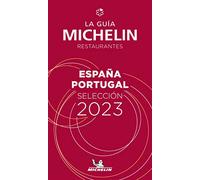 Espagne Portugal - The MICHELIN Guide 2023: Restaurants (Michelin Red Guide)