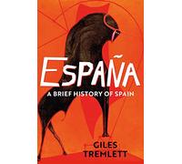 Espana: a Brief History of Spain