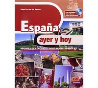 España, ayer y hoy + CD-ROM: Apuntes de lengua y civilizacion españolas (Cambridge Spanish)