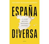 España diversa: Claves de una historia plural (Serie Mayor)