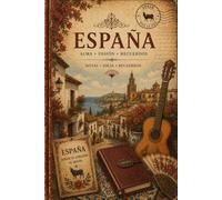 España Dreams: Spanish Inspired Vintage Journal for Notes, Writing and Daily Inspiration | 120 Lined Pages , 6x9 Size