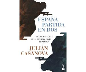 España partida en dos: Breve historia de la guerra civil española