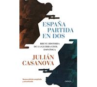 España partida en dos: Breve historia de la guerra civil española (Contrastes)