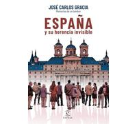 España y su herencia invisible (NO FICCIÓN)