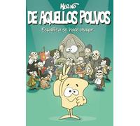 Españita se hace mayor (De Aquellos Polvos)