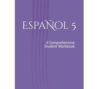Espanol 5: A Comprehensive Student Workbook