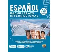 Español Bachillerato internacional Ab initio: Curso de preparación del examen AB initio, para futuros CIUDADAN@S del Mundo / Buch + Code