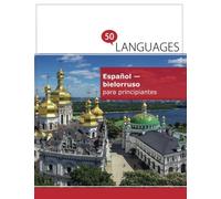Español - bielorruso para principiantes: Un libro en dos idiomas