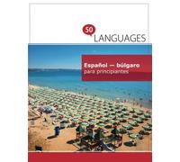 Español - búlgaro para principiantes: Un libro en dos idiomas