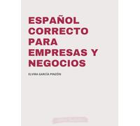 Español correcto para empresas y negocios: Manual con consejos de ortografía para profesionales