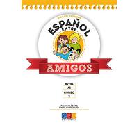 Español entre amigos 2, nivel A1. Guía del profesor