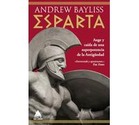 Esparta: Auge y caída de una superpotencia de la Antigüedad: 111 (Ático Historia)