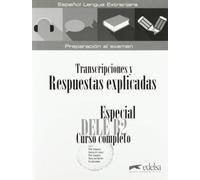 Especial DELE B2 Curso completo - Transcripciones y Respuestas (sin CD)
