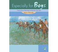 Especially For Boys: 7 Entertaining and Motivating Late Elementary Piano Solos