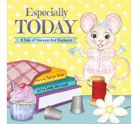 Especially Today: A Tale of Unexpected Kindness