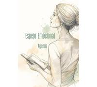 Espejo Emocional: Agenda emocional para madres de niños neurodivergentes | Organización diaria, objetivos y escritura terapéutica para autismo, TDAH y dislexia