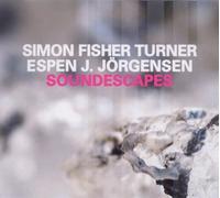 ESPEN J SIMON FISHER TURNER/ JORGENSEN - Soundescapes by ESPEN J SIMON FISHER TURNER/ JORGENSEN