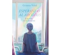 ESPERANDO AL ARCOIRIS: Una vida en la tormenta
