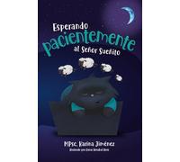Esperando pacientemente al Señor Sueñito