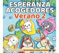 Esperanza Acogedores VERANO 2 (Edición para zurdos) / Cozy Hope SUMMERTIME 2 (Lefty Spanish Ed.): Agradable Libro para colorear cristiano para ... y sencillo, Bonito y fácil (COZY HOPE Series)