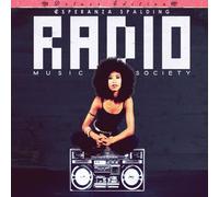 Esperanza Spalding - Radio Music Society (Deluxe Edition)