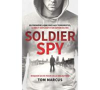 Espion : Le récit explosif d'un agent secret du MI5: Le récit explosif d'un espion du MI5