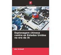 Espionagem chinesa contra os Estados Unidos na era da IA