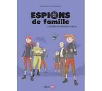Espions de famille Tome 4, L'etoffe des double zeros: L'étoffe des double zéros