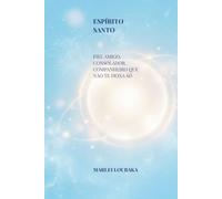 ESPÍRITO SANTO: ESPÍRITO SANTO FIEL AMIGO
