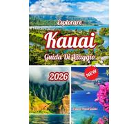 Esplorare Kauai Guida di viaggio 2026 (Explore the Latest, Fully Updated 2026 Travel Guides)