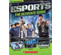 Esports: The Ultimate Guide: 1