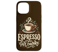 Espresso Coffee Lover Barista Caffeine Italian Phrase Case for iPhone 15