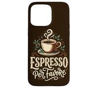 Espresso Coffee Lover Barista Caffeine Italian Phrase Case for iPhone 15 Pro Max