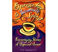 Espresso for a Womans Spirit