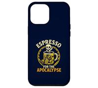 Espresso For The Apocalypse Coffee Lover Dark Humor Case for iPhone 12 Pro Max