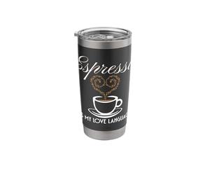 Espresso Lover Barista Brewed Coffee Espresso Love Language Stainless Steel Insulated Tumbler
