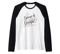 Espresso-ly Grateful : for Every Little Blessing Raglan Baseball Tee