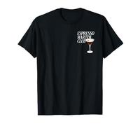 Espresso Martini Club. Coffee Cocktail Café Bar Coffee Drink T-Shirt