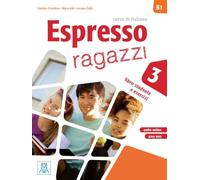 Espresso Ragazzi 3 : Libro studente e esercizi + audio online 3